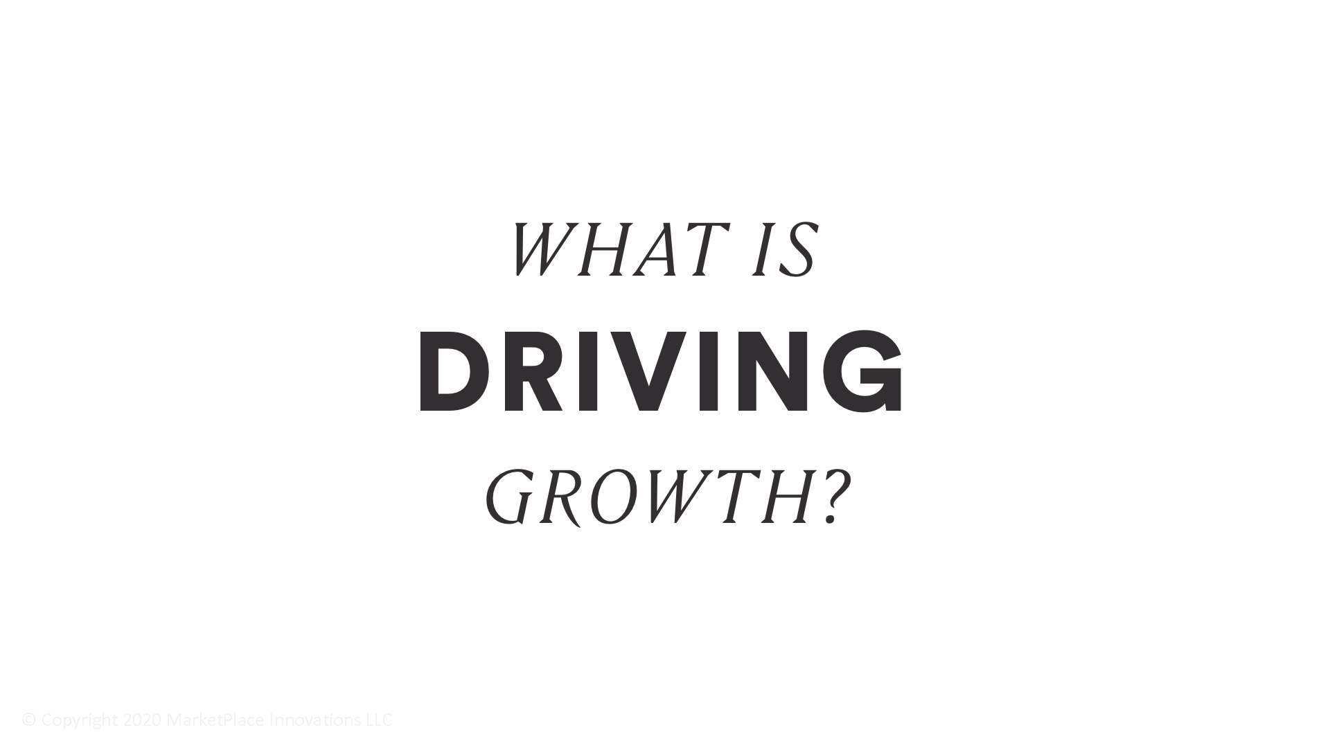What is driving growth? - after covid